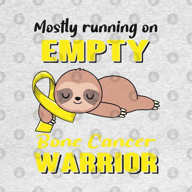 Mostly Running on Empty Bone Cancer Warrior Support Bone Cancer Warrior Gifts by ThePassion99